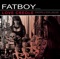 The Wolf Is At the Door - Fatboy lyrics