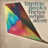 Thrive While Alive - EP album lyrics, reviews, download