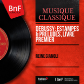 Debussy: Estampes & Préludes, Livre premier (Mono Version) - Reine Gianoli