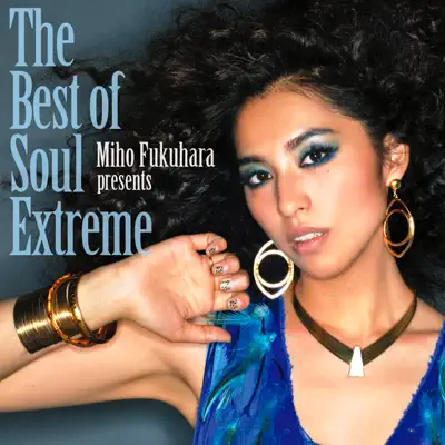 The Best of Soul Extreme - Miho Fukuhara The Best of Soul Extreme - Miho Fukuhara