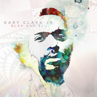 Gary Clark Jr. - Blak and Blu (Deluxe Version) artwork