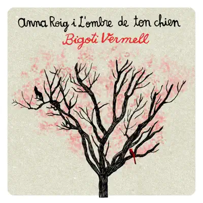 Bigoti Vermell - EP - Anna Roig i l'Ombre de Ton Chien