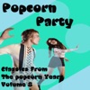 Popcorn Party - Classics from the Popcorn Years, Vol. 8, 2009