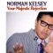 Your Majestic Rejection - Norman Kelsey lyrics