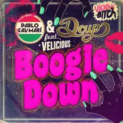 Boogie Down (feat. Velicious) - DCUP Boogie Down (feat. Velicious) - DCUP