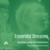 Emerald Dreams, Vol. 1