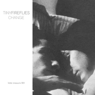 last ned album Tiny Fireflies - Change