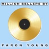 Million Sellers By Faron Young