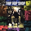 Trip Hop Shop, 1999