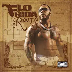 R.O.O.T.S. (Route of Overcoming the Struggle) - Flo Rida