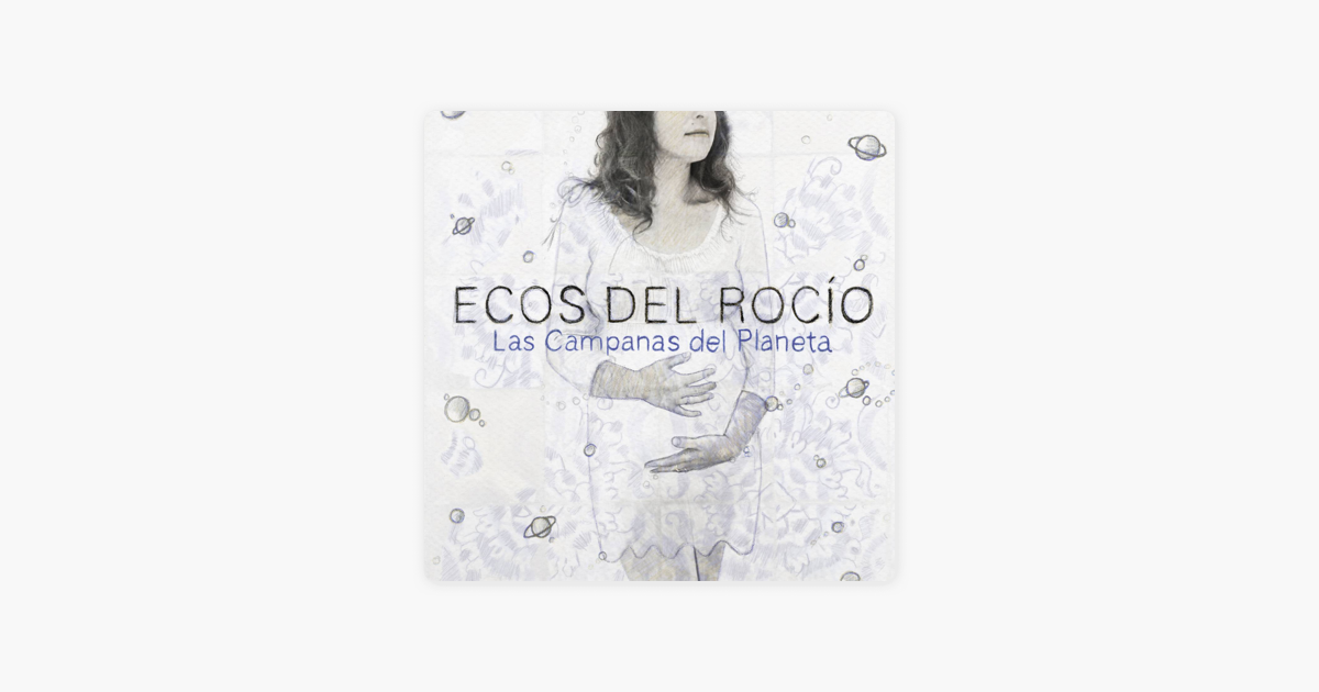 ecos del rocio el abuelo del patio las canas del planeta de ecos del roc 237 o en apple music ecos del rocio el abuelo del patio las canas del planeta de ecos del roc 237 o en apple music