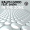 In the Zone (David Jones Remix) [feat. Shena] - Ralph Good lyrics