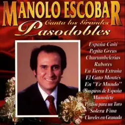 Canta los Grandes Pasodobles - Manolo Escobar