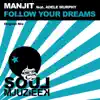 Stream & download Follow Your Dreams (feat. Adele Murphy) - Single