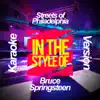 Streets of Philadelphia (In the Style of Bruce Springsteen) [Karaoke Version] - Single album lyrics, reviews, download