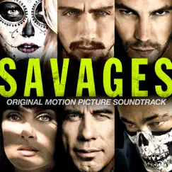 Savages (Original Motion Picture Soundtrack) by Various Artists album reviews, ratings, credits