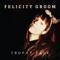 Trophy Talk (Diger Rokwell Remix) - Felicity Groom lyrics