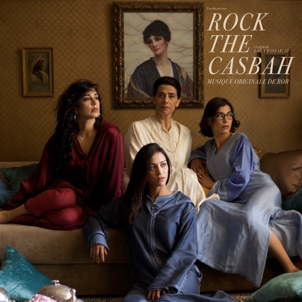 Rock the Casbah (Bande originale du film) - Rob