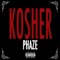 Kosher - Phaze lyrics