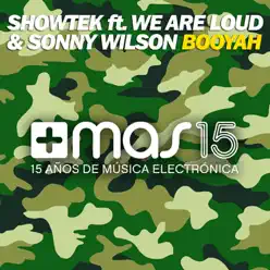 Booyah (feat. We Are Loud & Sony Wilson) - Single - Showtek