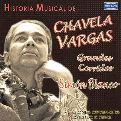 Historia Musical de Chavela Vargas: Simon Blanco - Chavela Vargas