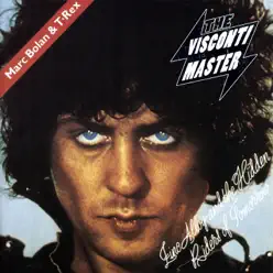 Zinc Alloy and the Hidden Riders of Tomorrow (The Visconti Master) - Marc Bolan