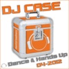DJ Case - Dance & Hands Up 04-2012, 2012