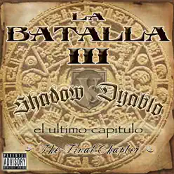 La Batalla 3 - The Final Chapter - Mr. Shadow La Batalla 3 - The Final Chapter - Mr. Shadow