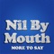 On the Stage - Nil By Mouth lyrics