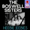Heebie Jeebies (Remastered) - Single album lyrics, reviews, download