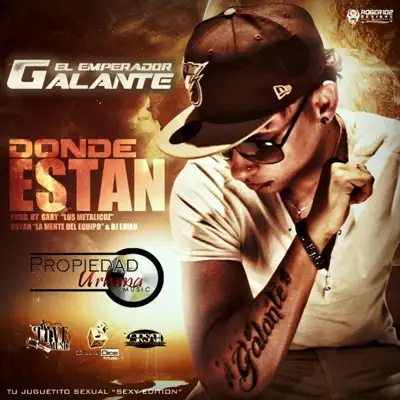 Dónde Están - Single - Galante El Emperador