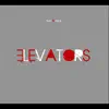 Elevators album lyrics, reviews, download