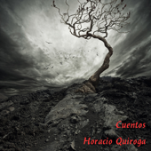 Cuentos de Horacio Quiroga [Stories of Horacio Quiroga] (Unabridged) - Horacio Quiroga
