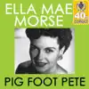 Pig Foot Pete (Remastered) - Single album lyrics, reviews, download