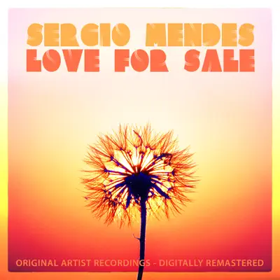 Love for Sale - Sérgio Mendes Love for Sale - Sérgio Mendes
