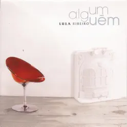 Algum Alguém - Lula Ribeiro