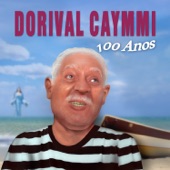 Dorival Caymmi 100 Anos (feat. Vários Artistas) - EP artwork