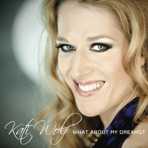 Kati Wolf - What About My Dreams? - Line Dance Music