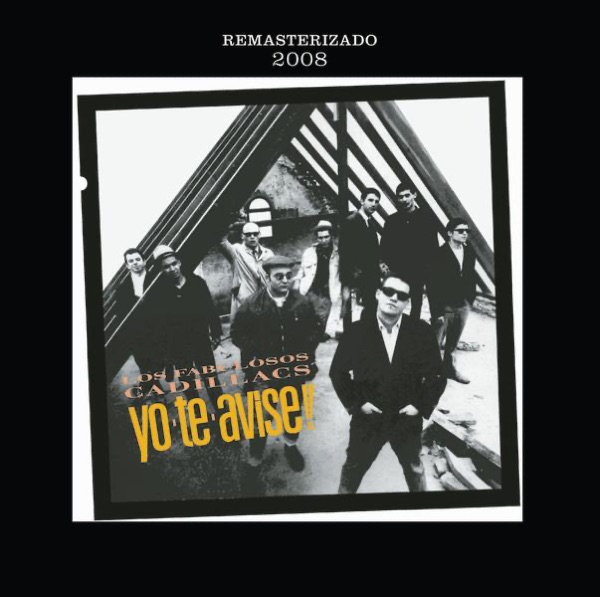 Los Fabulosos Cadillacs - Yo No Me Sentaría en Tu Mesa