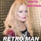 Retro Man - Maria Kizirian lyrics
