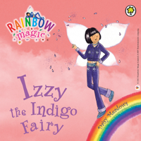 Daisy Meadows - Rainbow Magic: The Rainbow Fairies 6: Izzy the Indigo Fairy (Unabridged) artwork