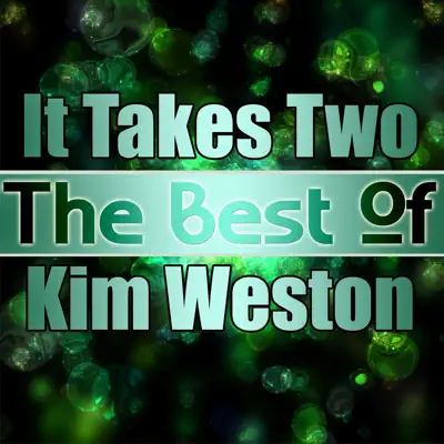 It Takes Two - The Best of Kim Weston - Kim Weston