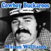 Stream & download Cowboy Buckaroos (feat. Byron Berline, Hal Blaine, Rick Cunha, Jerry Mills, Skip Conover & Don Whaley) - Single