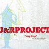 J&R Project - Keep it up