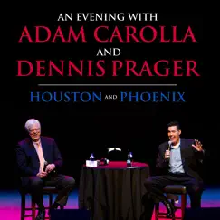 Houston and Phoenix by Adam Carolla & Dennis Prager album reviews, ratings, credits