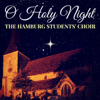 O Holy Night - The Hamburg Students' Choir