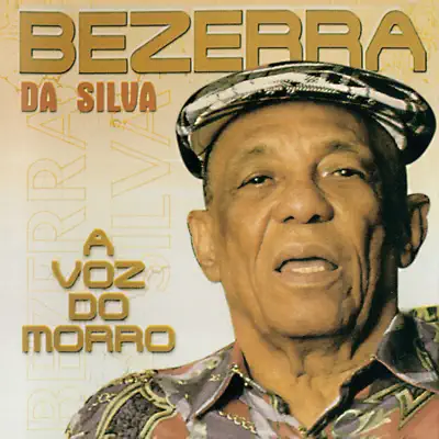 A Voz do Morro - Bezerra da Silva