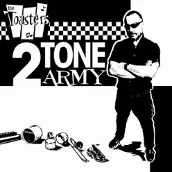 2Tone Army - The Toasters