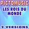 Les rois du monde (Version karaoké) - Pictomusic Karaoké lyrics
