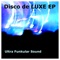 Disco de Luxe - Ultra Funkular Sound lyrics